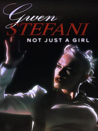  Gwen Stefani: Not Just a Girl Poster