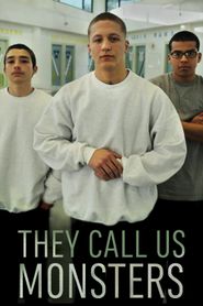  They Call Us Monsters Poster