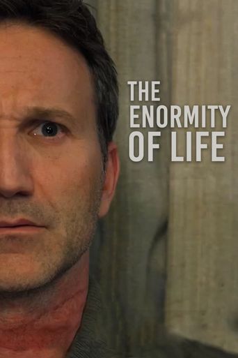  The Enormity of Life Poster