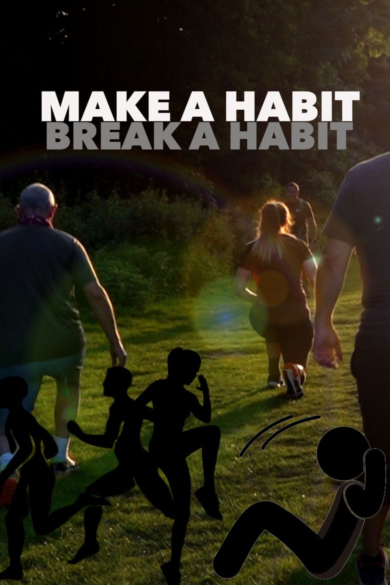 Make a Habit - Break a Habit