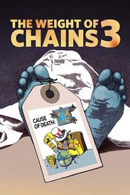  The Weight of Chains 3 Poster