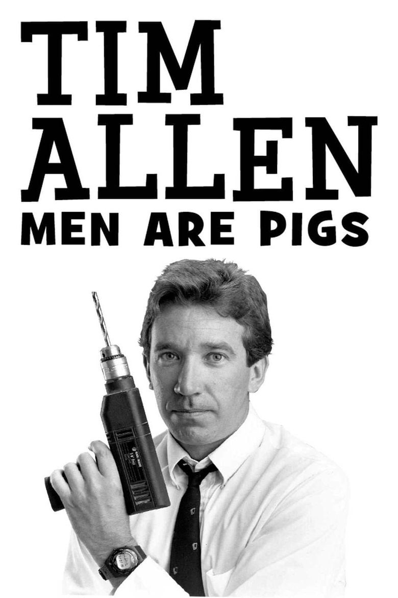 Tim Allen: Men Are Pigs Poster