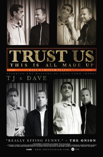  Trust Us, This Is All Made Up Poster