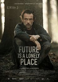  Future Is a Lonely Place Poster