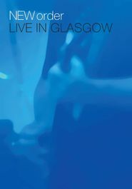  New Order: Live in Glasgow Poster