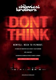  The Chemical Brothers: Don't Think Poster
