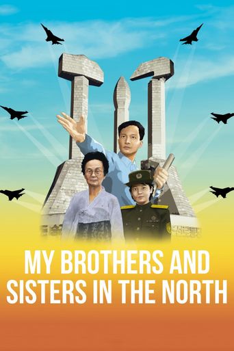  My Brothers and Sisters in the North Poster