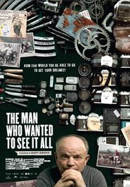  The Man Who Wanted to See It All Poster