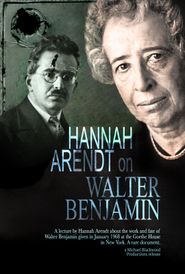  Hannah Arendt: On Walter Benjamin Poster