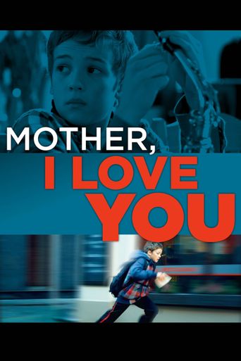 Mother, I Love You Poster