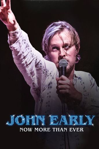  John Early: Now More Than Ever Poster
