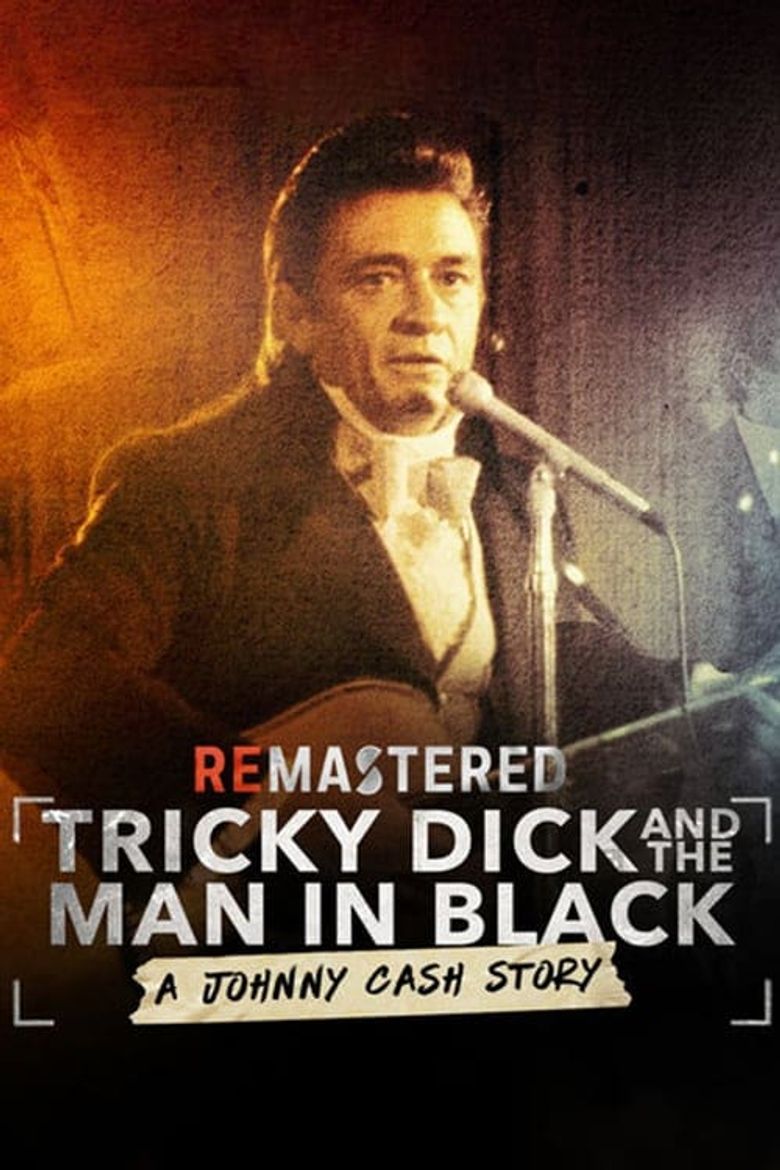 ReMastered: Tricky Dick & The Man in Black Poster