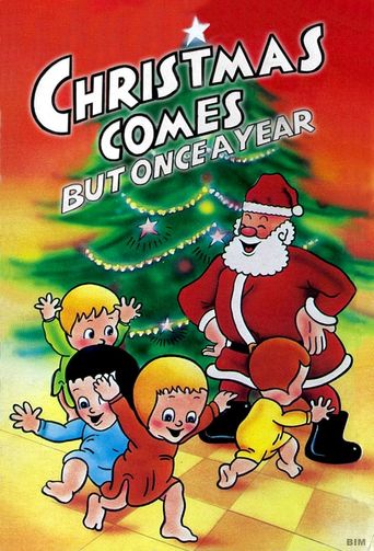  Christmas Comes But Once a Year Poster