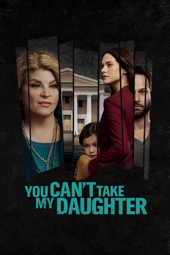  You Can't Take My Daughter Poster
