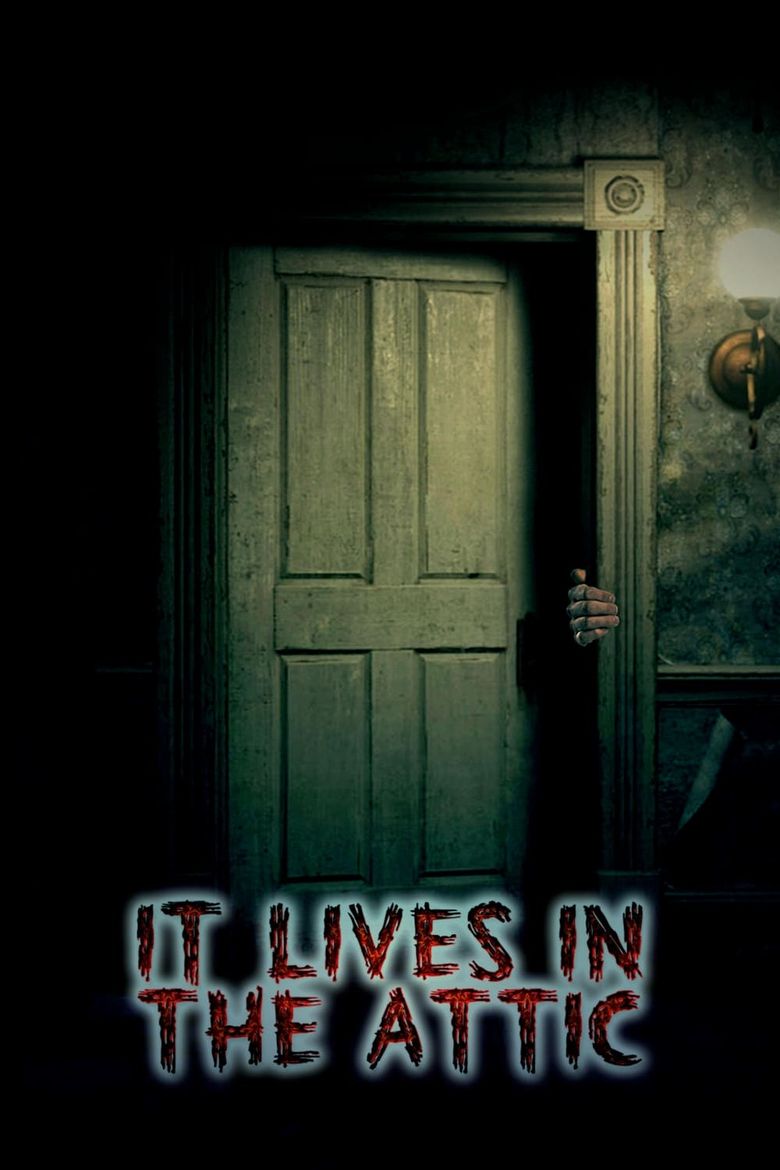 It Lives in the Attic Poster