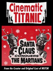  Cinematic Titanic: Santa Claus Conquers the Martians Poster
