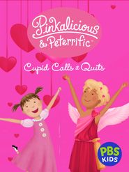  Pinkalicious & Peterrific: Cupid Calls It Quits Poster