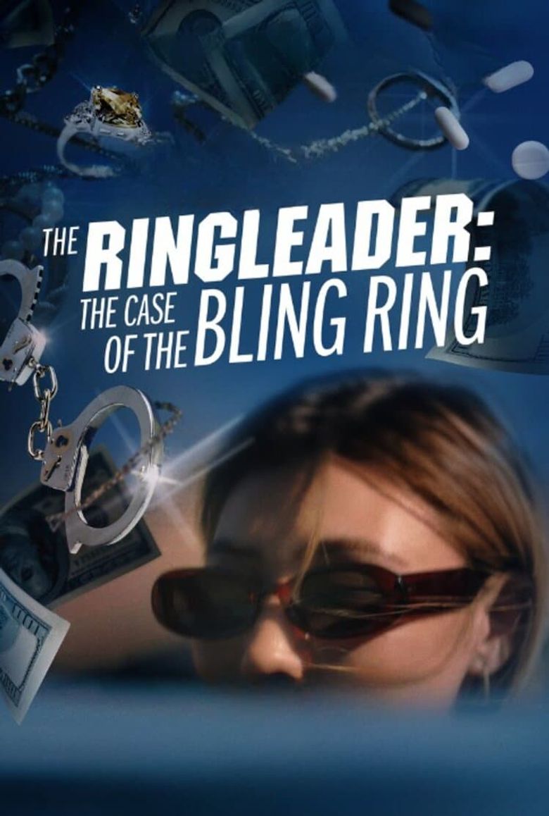 The Ringleader: The Case of the Bling Ring Poster