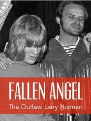  Fallen Angel: The Outlaw Larry Norman Poster