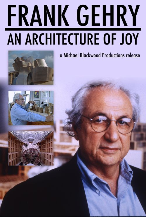 Frank Gehry: An Architecture Of Joy: Where To Watch And Stream Online ...