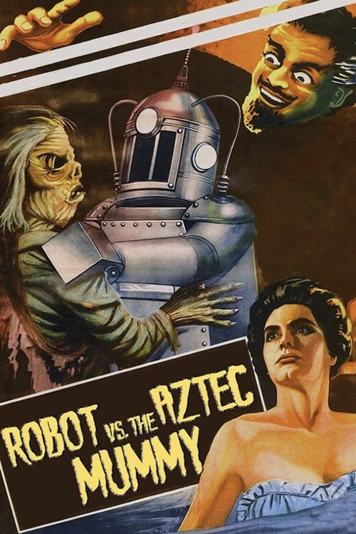 The Robot vs. The Aztec Mummy Poster