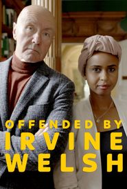  Offended by Irvine Welsh Poster