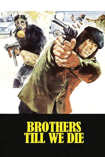 Brothers Till We Die Poster