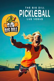  The Big Dill Pickleball Las Vegas Poster