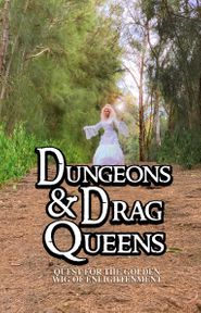  Dungeons & Drag Queens: Quest for the Golden Wig of Enlightenment Poster