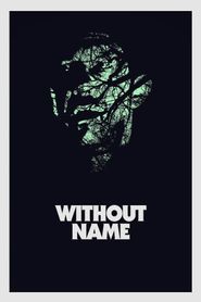  Without Name Poster