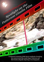  Spotlight on the Patterson Gimlin Film Poster