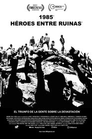  1985: Héroes entre ruinas Poster