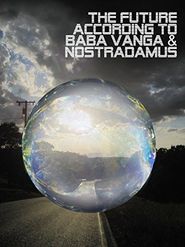  The future according to Baba Vanga and Nostradamus Poster