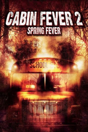  Cabin Fever 2: Spring Fever Poster