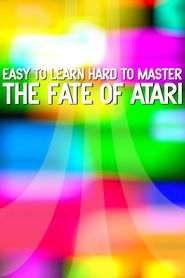  Easy to Learn, Hard to Master: The Fate of Atari Poster