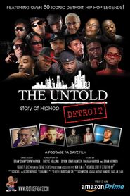  The Untold Story of Detroit Hip Hop Poster