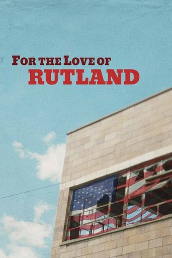  For the Love of Rutland Poster