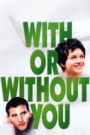  With or Without You Poster