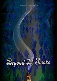  Beyond the Smoke Poster