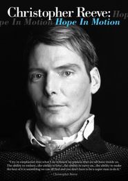  Christopher Reeve: Hope in Motion Poster