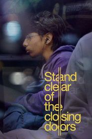  Stand Clear of the Closing Doors Poster