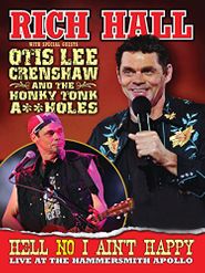  Rich Hall: Hell No I Ain't Happy Poster