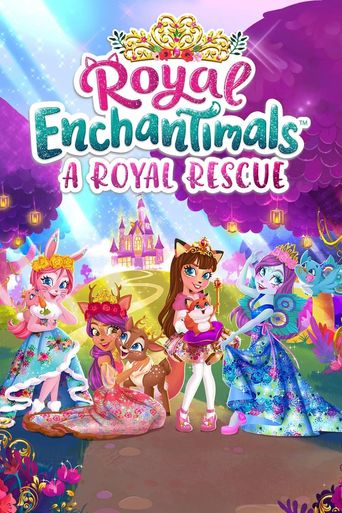  Royal Enchantimals: A Royal Rescue Poster