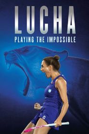  Lucha: Playing the Impossible Poster