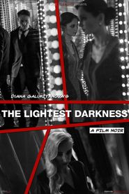  The Lightest Darkness Poster