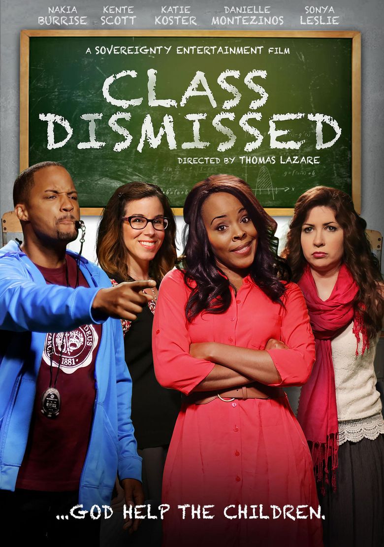 Class Dismissed: The Movie