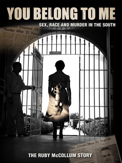 You Belong to Me: Sex, Race and Murder in the South Poster