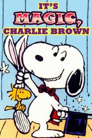  It's Magic, Charlie Brown Poster