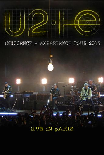  U2: iNNOCENCE + eXPERIENCE Live in Paris Poster