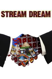  Stream Dream Poster